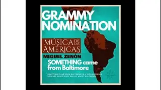 GRAMMY NOMINATION:  MIGUEL ZENON - 