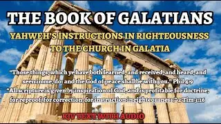Bible Reading: God instructions in righteousness in the book of Galatians