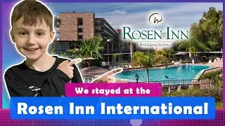 We Stayed at the Rosen Inn International Hotel
