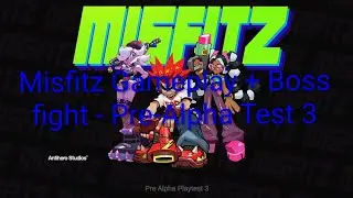 Misfitz Gameplay + Boss fight - Pre-Alpha Test 3 - Antihero Studios&trade;