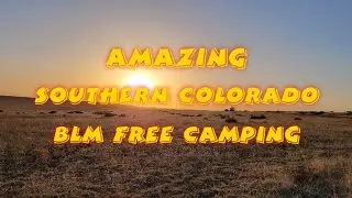 Amazing Southern Colorado BLM Free Camping