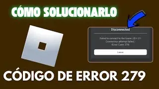 C&oacute;mo solucionar el c&oacute;digo de error 279 de Roblox Mobile