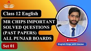Mr Chips Important Solved Short Questions | Past Papers | 3–5 Lines | 2nd Year English