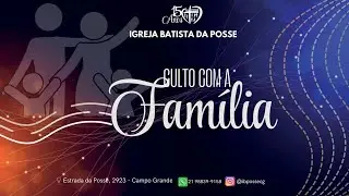 Culto com a Fam&iacute;lia 08/02/2026
