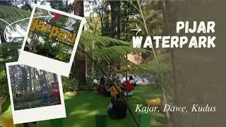 Pijar Waterpark || Pijar Park Kudus