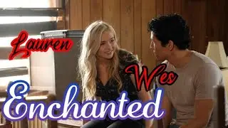 Lauren & Wes ||Enchanted