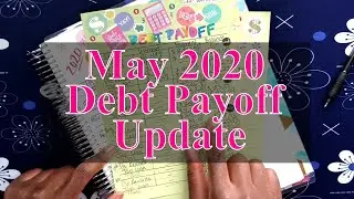May 2020 Debt Payoff Update | My Debt Free Journey | Debt Snowball/Avalanche