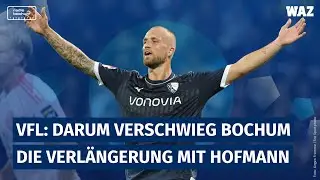 VfL Bochum: Hofmann-Verl&auml;ngerung ein Desaster?