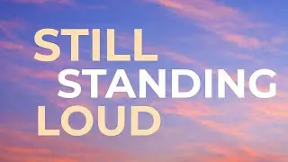 STILL STANDING LOUD 🔥 | Never Give Up Motivational Song | Rise After Failure