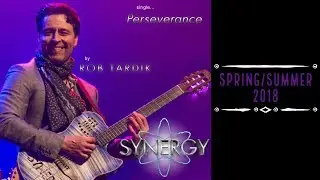 Rob Tardik - Perseverance Video - from his SYNERGY Album