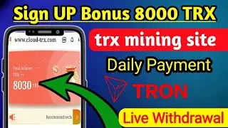 Sign up to get 8000trx, recharge 1000 and get 2000trx on the platform.