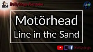 Motörhead - Line in the Sand [Evolution] (Karaoke)
