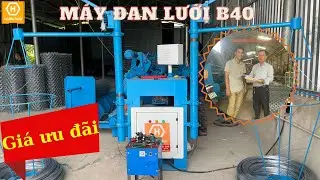 Máy đan lưới b40 thế hệ mới | Máy dệt lưới B40 | Máy làm lưới B40 Hoàng Minh