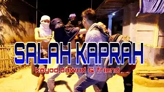 SALAH KAPRAH PARODI LUCU KOYOD,DAWUD & FRIEND