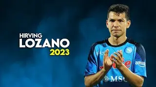 Hirving Lozano 2023 &ndash; Speed Show &ndash; Skills & Goals &ndash; HD