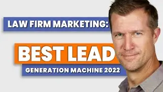 Law Firm Marketing: BEST Lead Generation Machine 2023