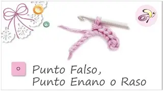 Cómo hacer un Punto Falso, Enano o Raso a Ganchillo - Crochet