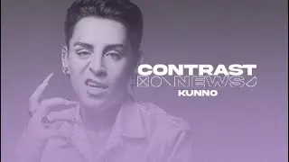 Kunno's #LatinMusicWeek Interview with Contrast News