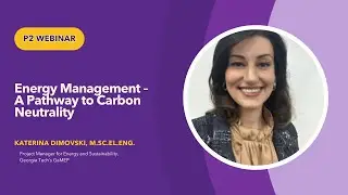 ECU CSE3 Webinar: Energy Management &ndash; A Pathway to Carbon Neutrality, Katerina Dimovski, M.Sc.El.Eng