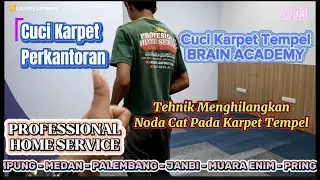 Karpet Kena Noda Cat dan Kusam‼️Job Order Cuci Karpet Tempel Ruang Guru BRAIN ACADEMY.