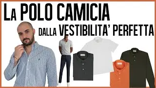 La POLO CAMICIA dalla VESTIBILIT&Agrave; PERFETTA | Andrea Cimatti