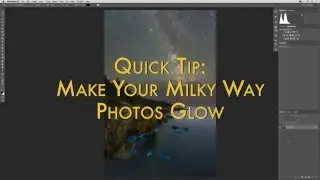 Milky Way Quick Tip: Create Glow with Orton Effects