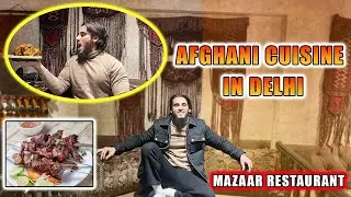 Mazaar Restaurant Lajpat Nagar | Afghan Food | New Delhi