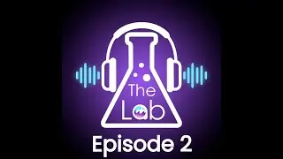 The Lab -- Episode #2 -- Gabriel Haines