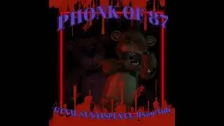 PHONK OF 87 - RXAN NOH, GTXM, $VXN1SPLXYA
