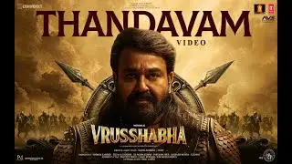 Thandavam Video Song | Vrusshabha (Kannada) | Mohanlal,Samarjit Lankesh | Sam Cs | Nanda Kishore