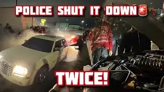 THIS CAR MEET GOT SHUTDOWN BY POLICE TWICE!