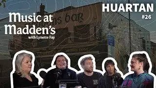 Music at Madden&rsquo;s Podcast #026 &ldquo;Sound, Stories & Finding Their Voice&rdquo; with Huartan