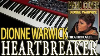 Dionne Warwick: Heartbreaker (Piano Cover)