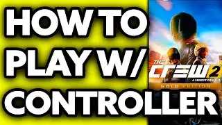 Как играть в The Crew 2 с контроллером на ПК