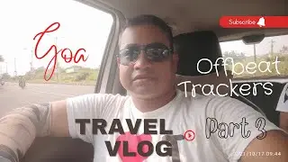 OFFBEAT TRACKERS GOA EXCLUSIVE ............... PART3