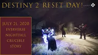 Destiny 2 Reset Rundown July 21, 2020 Story - Crucible - Grandmaster Nightfall