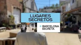 Lugares secretos de Barcelona: Pasajes de Barcelona