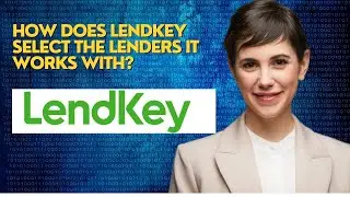 How does LendKey select the lenders it works with?
