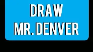 HOW TO DRAW MR.DENVER / COOL PEN ART / EASY CARTOON DRAWING