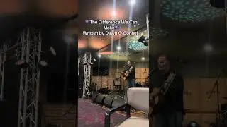 The Difference We Can Make &ndash; Jason Carruthers (Original Song by Dawn O&rsquo;Connell)