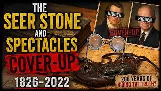 The Seer Stone and Spectacles Cover-Up: 1826-2022