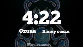 Ozuna ft. Danny Ocean - 4:22 (letra/Lyrics) Ozutochi