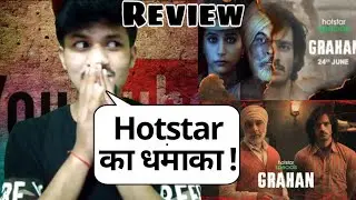 Grahan Review | Grahan Web Series | Grahan Disney Plus Hotstar | Grahan Web Series Review
