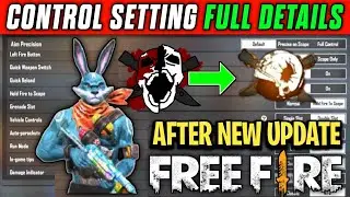 Free Fire Controls Setting full Details | Free Fire Pro Player Setting 2022