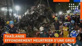 L'effondrement d'une grue en Thaïlande fait 32 morts