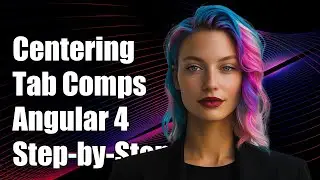 Centering Tab Components in Angular 4 Material 2: A Step-by-Step Guide