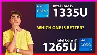 INTEL Core i5 1335U vs INTEL Core i7 1265U Technical Comparison