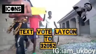 Vote Laycon as our big brother 9ja