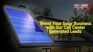 Top Solar Lead Generation Company | Solar Appointments | Call Center Generated Solar Appointments