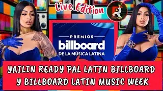 YAILIN READY PAL LATIN BILLBOARD Y BILLBOARD LATIN MUSIC WEEK